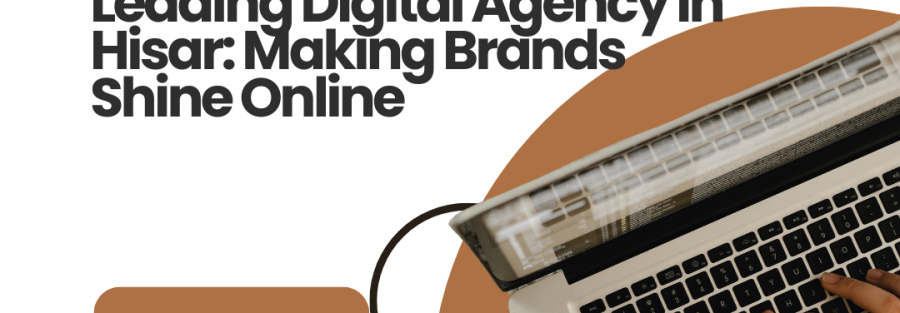 best digital marketinh in hisar